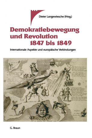Dieter Langewiesche Demokratiebewegung Und Revolution 1847 Bis 1849