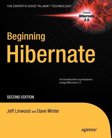 Jeff Linwood, Dave Minter Beginning Hibernate
