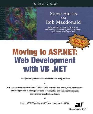 Steve Harris, Rob MacDonald Moving to ASP.NET. Web Development with VB .NET