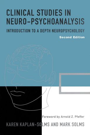 Karen Kaplan-Solms Clinical Studies in Neuro-Psychoanalysis