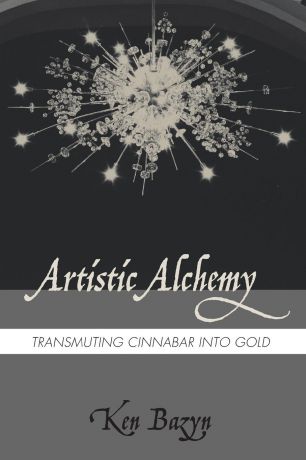 Ken Bazyn Artistic Alchemy
