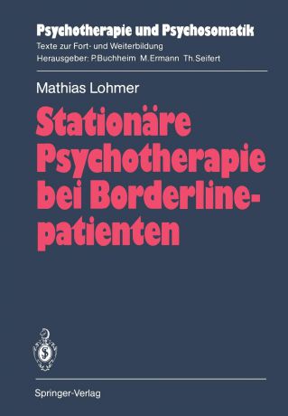 Mathias Lohmer Stationare Psychotherapie bei Borderlinepatienten