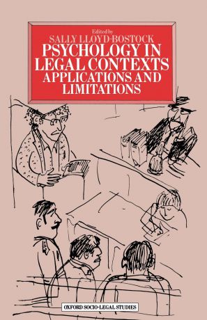 Sally M.Lloyd- Bostock Psychology in Legal Contexts. Applications and Limitations