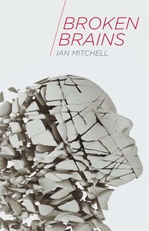 Ian Mitchell Broken Brains