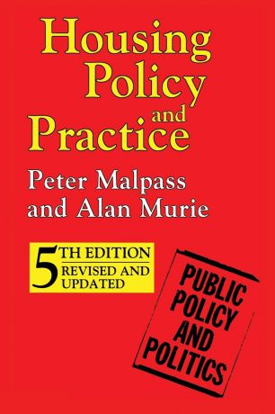 Peter Malpass, Alan Murie Housing Policy and Practice