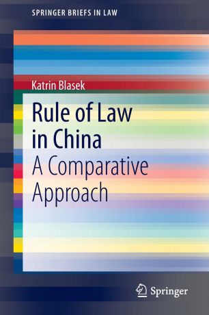 Katrin Blasek Rule of Law in China. A Comparative Approach