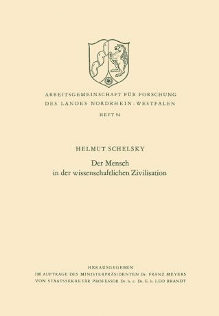 Helmut Schelsky Der Mensch in Der Wissenschaftlichen Zivilisation