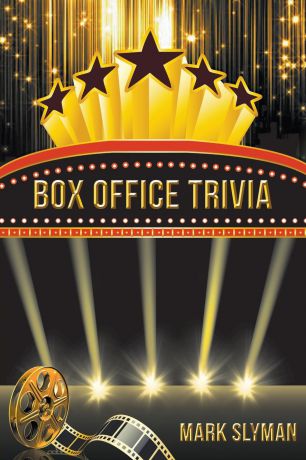 Mark Slyman Box Office Trivia