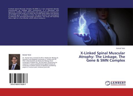 Kemal Yariz X-Linked Spinal Muscular Atrophy: The Linkage, The Gene & SMN Complex