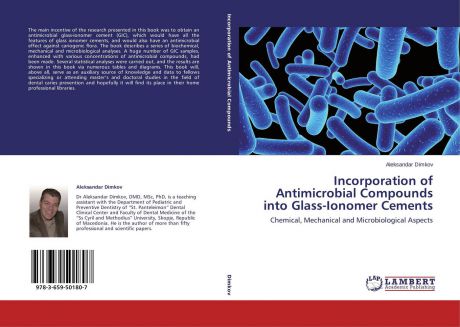 Aleksandar Dimkov Incorporation of Antimicrobial Compounds into Glass-Ionomer Cements