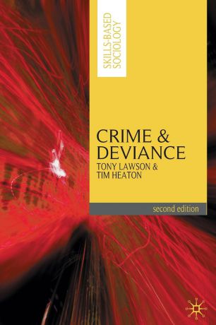 Tony Lawson, Tim Heaton Crime and Deviance