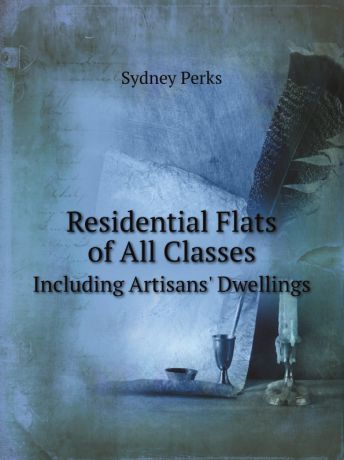 Sydney Perks Residential Flats of All Classes. Including Artisans