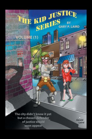 Gary P. Laird The Kid Justice Series