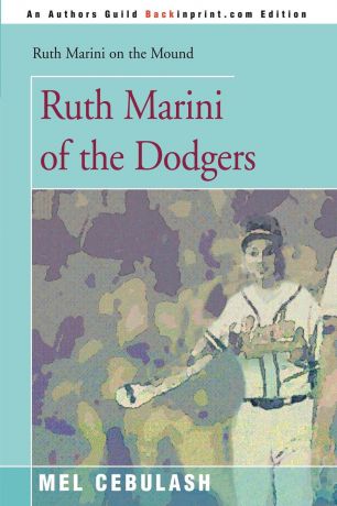 Mel Cebulash Ruth Marini of the Dodgers
