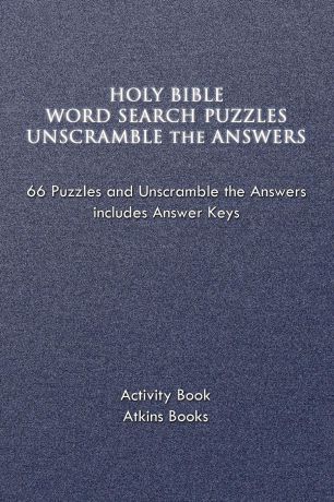 Atkins Books Holy Bible Word Search Puzzles Unscramble the Answers