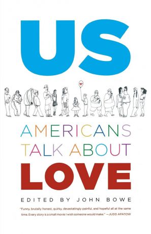Us. Americans Talk about Love