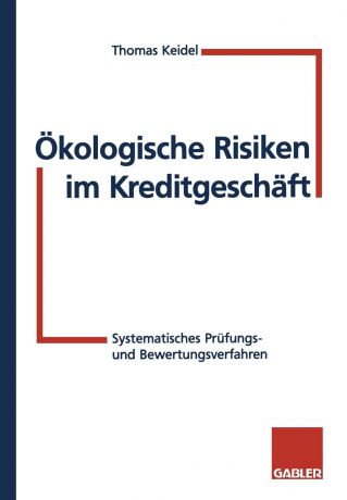 Thomas Keidel Okologische Risiken im Kreditgeschaft