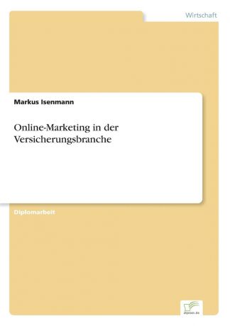 Markus Isenmann Online-Marketing in der Versicherungsbranche