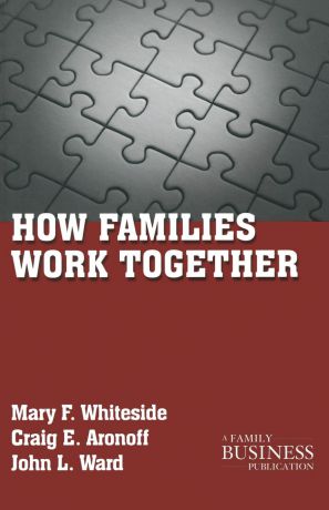 M. Whiteside, C. Aronoff, J. Ward How Families Work Together