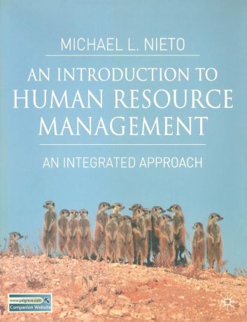 Michael L. Nieto An Introduction to Human Resource Management. An Integrated Approach