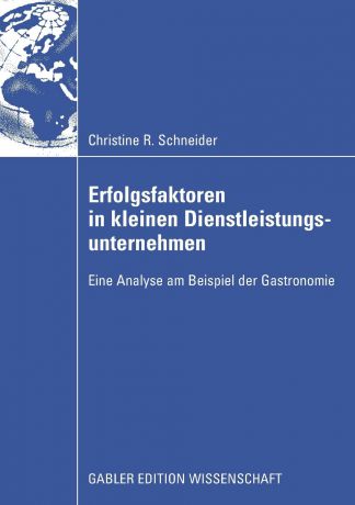 Christine Schneider Erfolgsfaktoren in kleinen Dienstleistungsunternehmen