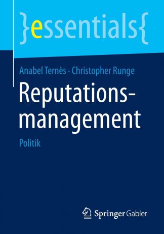 Anabel Ternès, Christopher Runge Reputationsmanagement. Politik