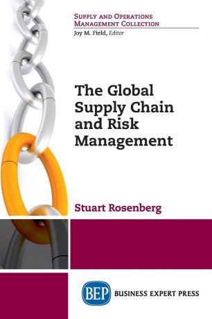 Stuart Rosenberg The Global Supply Chain and Risk Management
