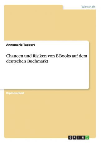 Annemarie Tappert Chancen und Risiken von E-Books auf dem deutschen Buchmarkt