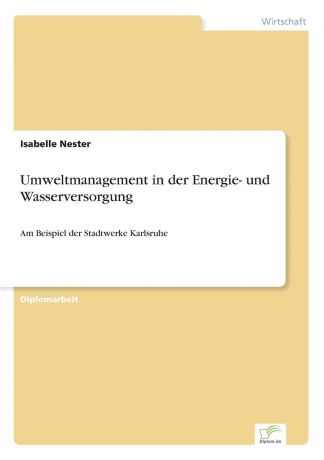 Isabelle Nester Umweltmanagement in der Energie- und Wasserversorgung