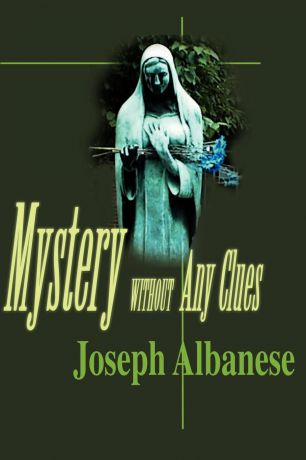 Joseph Albanese Mystery Without Any Clues