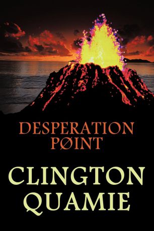 Clington Quamie Desperation Point