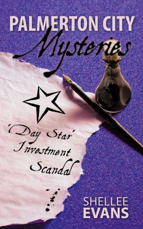 Shellee Evans Palmerton City Mysteries. Day Star