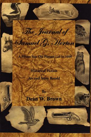 Dean W. Brown The Journal of Samuel G. Horton