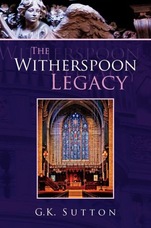 G. K. Sutton The Witherspoon Legacy