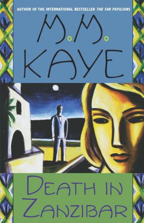 M. M. Kaye, Kaye Death in Zanzibar