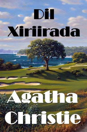 Agatha Christie Dil Xiriirada. The Murder on the Links, Somali edition