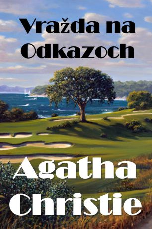 Agatha Christie Vrazda na Odkazoch. The Murder on the Links, Slovak edition