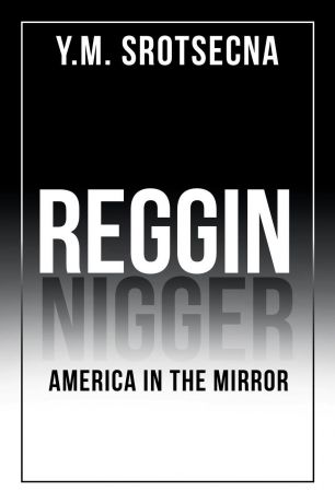 Y.M. Srotsecna Reggin America in the Mirror