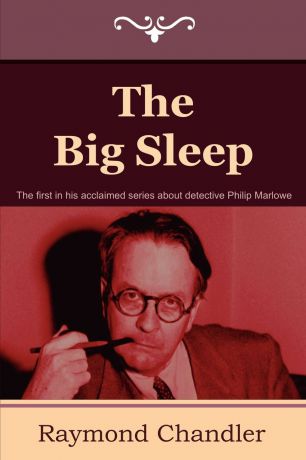 Raymond Chandler The Big Sleep