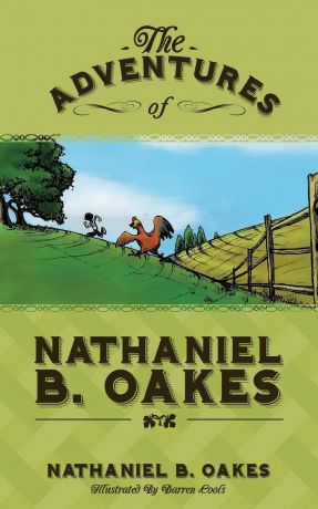 Nathaniel B. Oakes The Adventures of Nathaniel B. Oakes