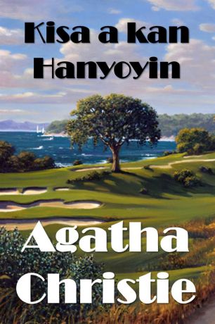Agatha Christie Kisa a kan Hanyoyin. The Murder on the Links, Hausa edition