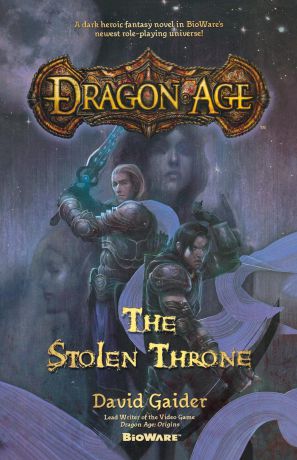 David Gaider Dragon Age. The Stolen Throne