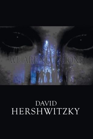 David Hershwitzky We Are Not Alone