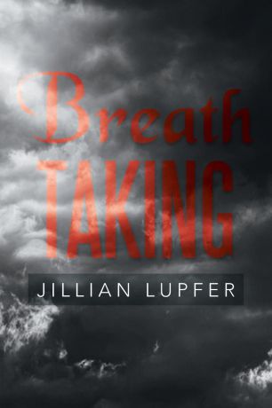Jillian Lupfer Breath Taking
