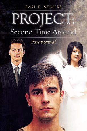 Earl E. Somers Project. Second Time Around: Paranormal