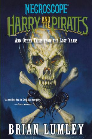 Brian Lumley Harry and the Pirates. And Other Tales from the Lost Years