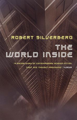 Robert Silverberg The World Inside