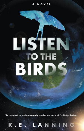 K.E. Lanning Listen to the Birds
