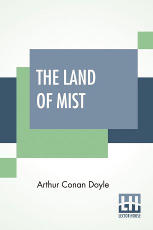 Arthur Conan Doyle The Land Of Mist