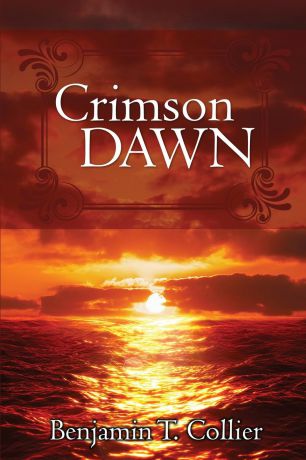 Benjamin T. Collier Crimson Dawn